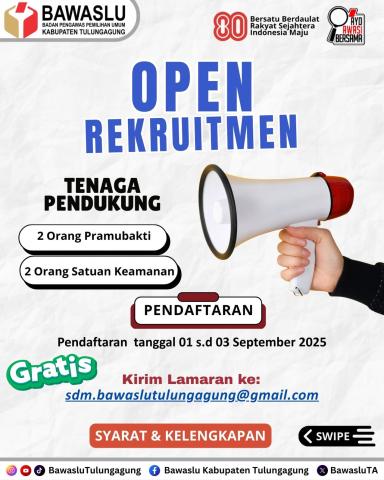 Open Rekruitmen Tenaga Pendukung Bawaslu Kabupaten Tulungagung